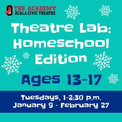 CLASS: Theatre Lab: Homeschool Edition (ages 13-17)